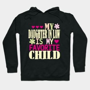 Daughter-in-law is my favorite child Hoodie